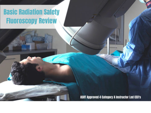 Basic Radiation Safety Fluoroscopy Review ASRT Approved 4 CEUs