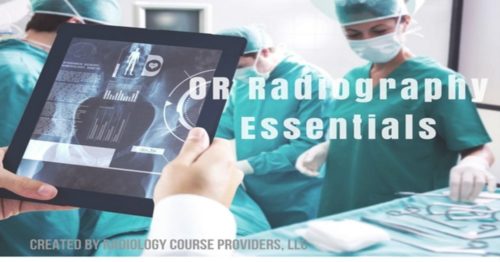 OR RADIOGRAPHY ESSENTIALS ASRT APPROVED 4 CEUS