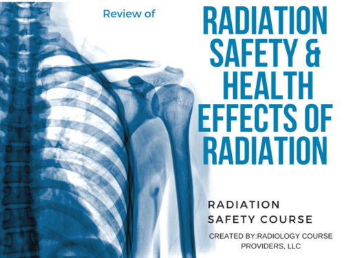Radiation Safety Health Effects of Radiation ASRT Approved 6 CEUs
