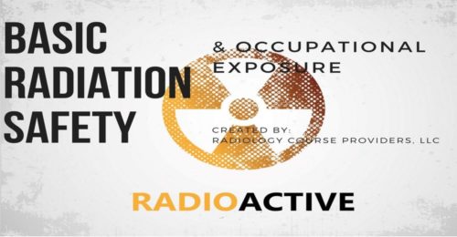 Radiation Safety Occupational Expossure ASRT Approved 4 CEUs