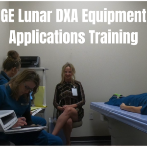 GE Lunar Bone Densitometry Equipment Applications Training
